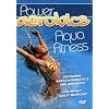 Power Aerobics: Aqua Fitness