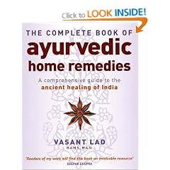The Complete Book of Ayurvedic Home Remedies