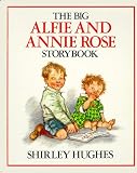 The Big Alfie and Annie Rose Storybook