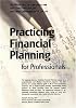 Practicing Financial Planning for Professionals Textbook Version, Ninth Edition
