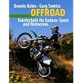 Offroad. Fahrtechnik f�r Enduro-Sport und Motocross