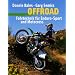 Offroad. Fahrtechnik f�r Enduro-Sport und Motocross