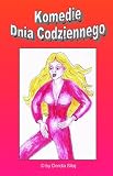 Komedie Dnia Codziennego