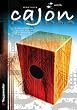 Cajon. Eine Kiste voller Rhythmus! Inkl. 2 CDs: Eine Kiste voller Rhythmus!