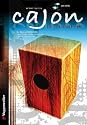 Cajon. Eine Kiste voller Rhythmus! Inkl. 2 CDs: Eine Kiste voller Rhythmus!
