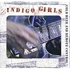 Click here to buy Cold Beer and Remote Control by  Indigo Girls .