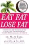 Eat Fat, Lose Fat: The Healthy Alternative to Trans Fats