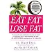 Eat Fat, Lose Fat: The Healthy Alternative to Trans Fats