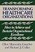 Search : Transforming Healthcare Organizations (Jossey Bass/Aha Press Series)