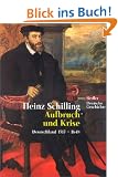 Aufbruch und Krise. Deutschland 1517 - 1648
