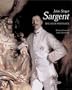 John Singer Sargent: The Later Portraits; Complete Paintings: Volume III