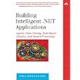 Building Intelligent .NET Applications: Agents, Data Mining,... by Sara Morgan Rea