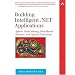 Building Intelligent .Net Applications: Agents, Data Mining, Rule-Based Systems, and Speech Processing