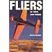 Fliers: In Their Own Words (General Aviation Reading series)