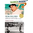 Praying for Gil Hodges: A Memoir of the 1955 World Series and One Family's Love of the Brooklyn Dodgers
