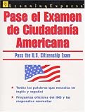 Pase El Examen de Ciudadania Americana