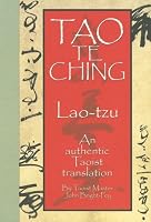Tao Te Ching: An Authentic Taoist Translation