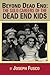 Beyond Dead End: The Solo Careers of The Dead End Kids
