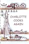 Charlotte Cooks Again
