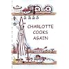 Charlotte Cooks Again