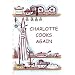Charlotte Cooks Again