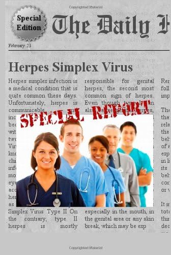 Herpes Simplex Virus: Everything You Need to Know About Herpes