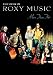 Roxy Music - More Than This - The Story Of Roxy Music [UK Import] von Roxy Music - alle Infos