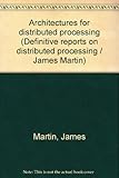 Architectures for distributed processing