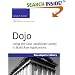 Dojo: Using the Dojo JavaScript Library to Build AJAX Applications (Developer's Library)