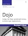 Dojo: Using the Dojo Javascript Library to Build Ajax Applications (Developer��s Library) 