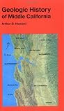 Geologic History of Middle California (California Natural History Guides)