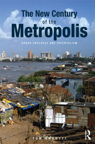 The New Century of the Metropolis: Urban Enclaves and Orientalism