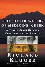 The Bitter Waters of Medicine Creek: A Tragic Clash Between White and Native America