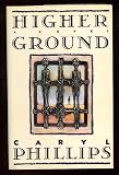 Higher Ground (0670826200) by Phillips, Caryl