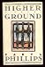 Higher Ground: A Novel in Three Parts Thumbnail