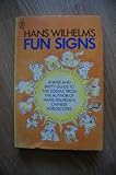 Hans Wilhelm's fun signs : the most accurate zodiac guide ever drawn
