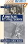 American Immigration (The Chicago History of American Civilization)
