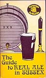 The guide to real beer in Sussex