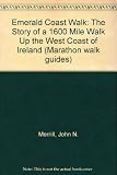 Emerald coast walk : the story of a 1,600 mile walk up the west coast of Ireland