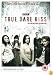 True Dare Kiss : Complete BBC Series 1 [2007]