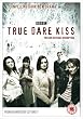 True Dare Kiss : Complete BBC Series 1 [2007] [DVD]