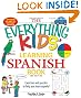 The Everything Kids' Learning Spanish Book: Exercises and Puzzles to Help You Learn Espanol (Everything S.)