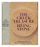 The Greek treasure : a biographical novel of Henry and Sophia Schliemann