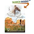 The Native American Flute: Understanding the Gift by John Vames, Sherry Vames, and Leonard Potter