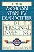 The Morgan Stanley/Dean Witter Guide to Personal Investing