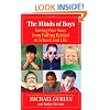 The Minds of Boys: Saving Our Sons From Falling Behind in School and Life
