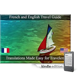French Book: The Traveler's Ultimate Guide To Speaking and Translating French and English. (Foreign Language Help) (Kindle Edition)