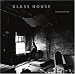 Books : Glass House