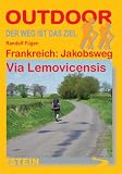 Frankreich: Via Lemovicensis: Der Weg ist das Ziel - Randolf F&uuml;gen
