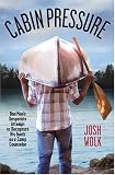 Cabin Pressure: One Man's Desperate Attempt to Recapture His Youth as a Camp Counselor